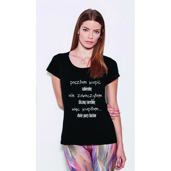 Poszłam kupić sukienkę... - Koszulka z nadrukiem Poszłam kupić sukienkę... - Koszulka z nadrukiem